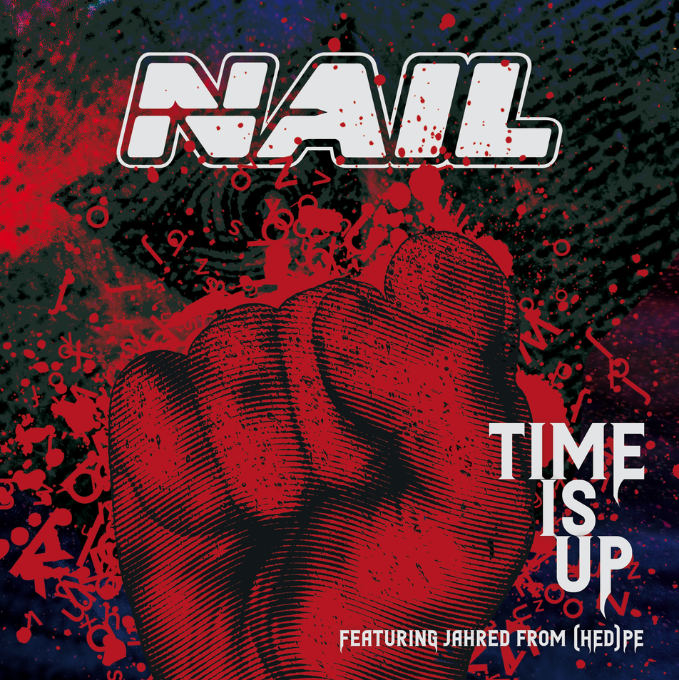 CD Cover Nail Time is up (feat. Jahred from (HED) P.E.)